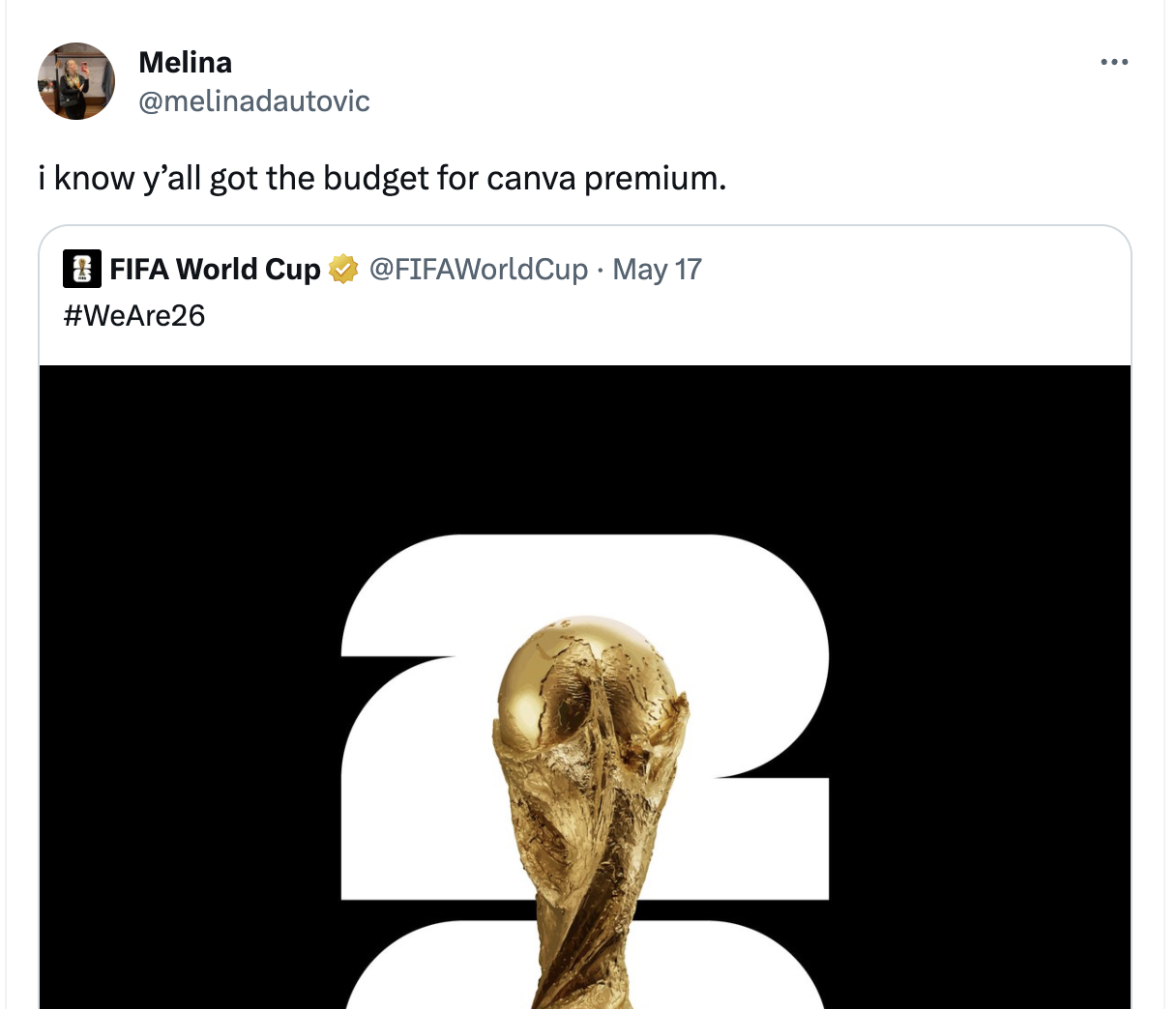 Tweet mocking FIFA 2026 logo design says "I know y'all got the budget for Canva Premium"